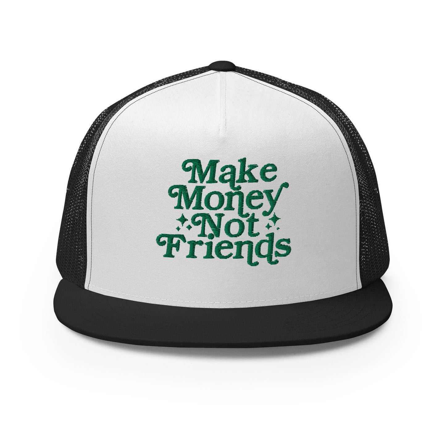 Make Money Not Friends Trucker Cap