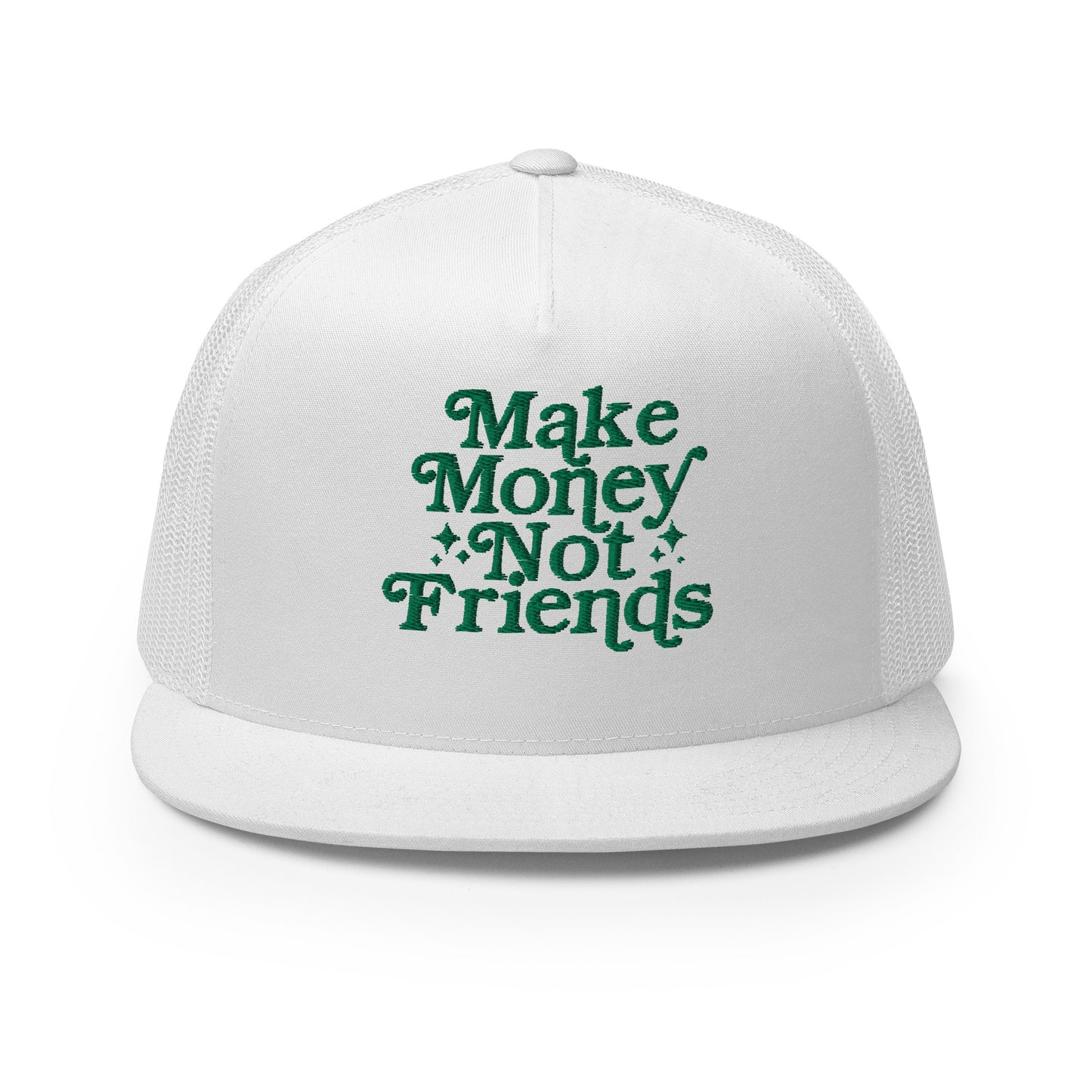 Make Money Not Friends Trucker Cap