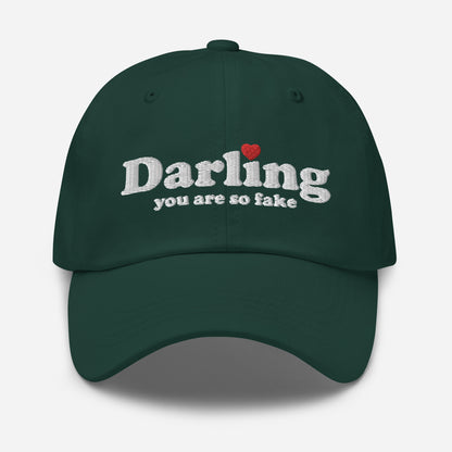 Darling You Are So Fake Dad hat white letters