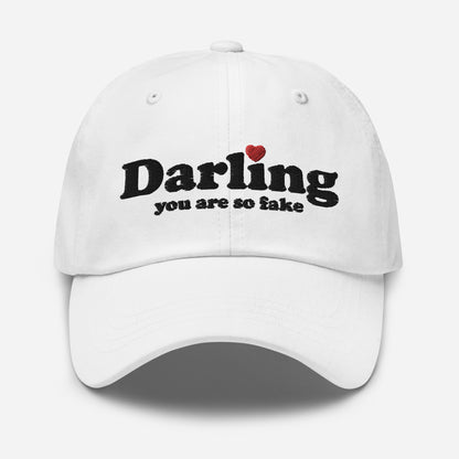 Darling You Are So Fake Dad hat black letters