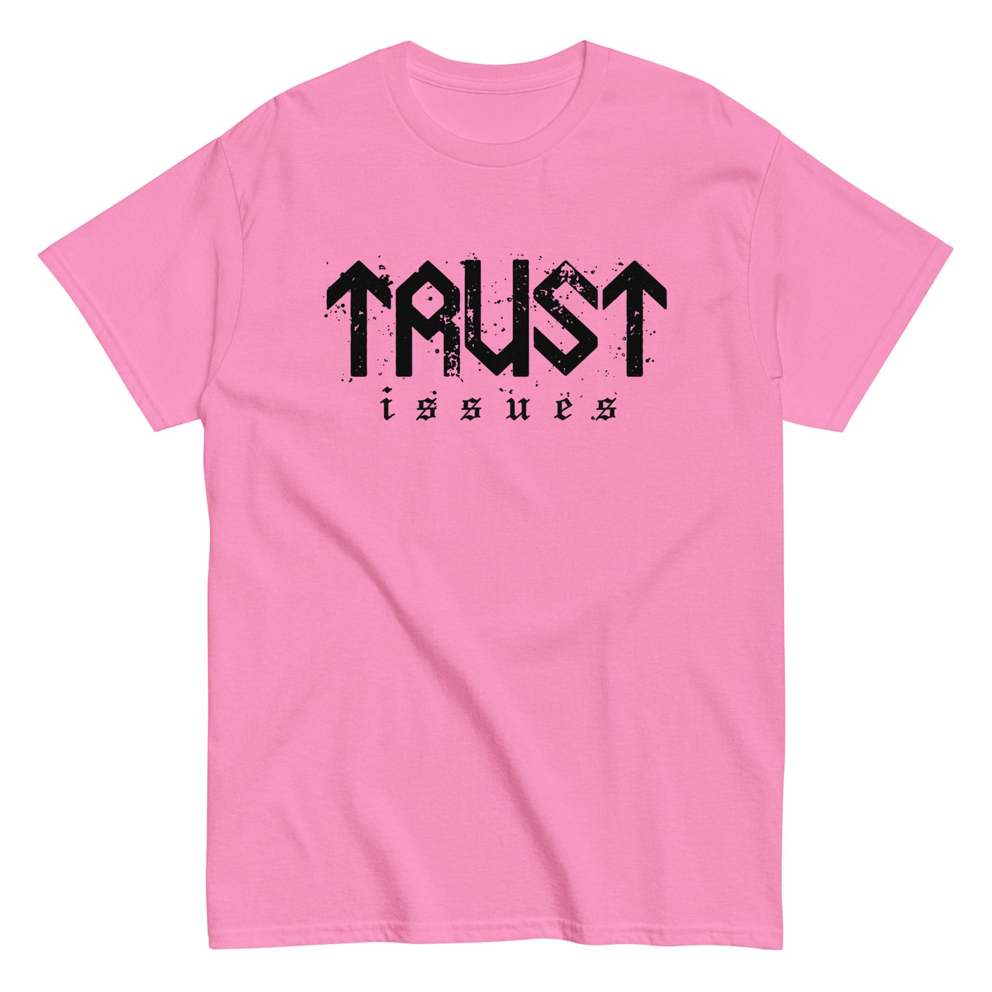 Trust Issues T-Shirt black letters