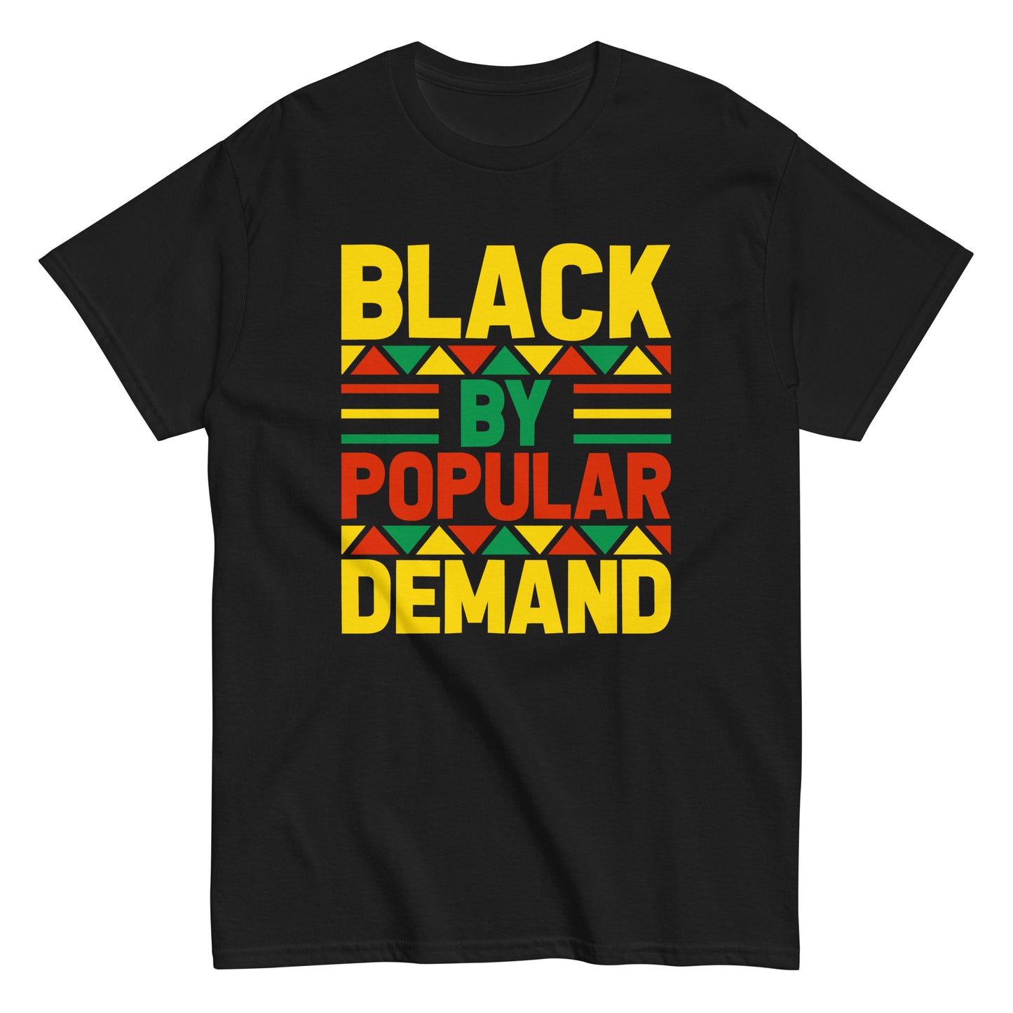 Black By Popular Demand T-Shirt