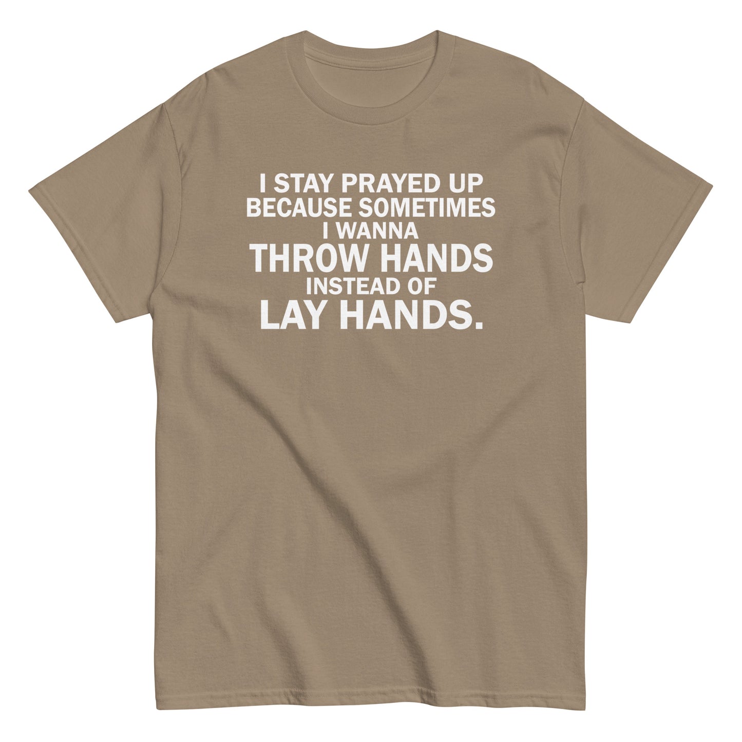 Prayed Up T-Shirt white letters