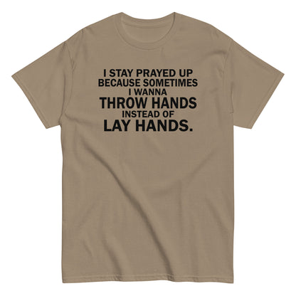 Prayed Up T-Shirt black letters