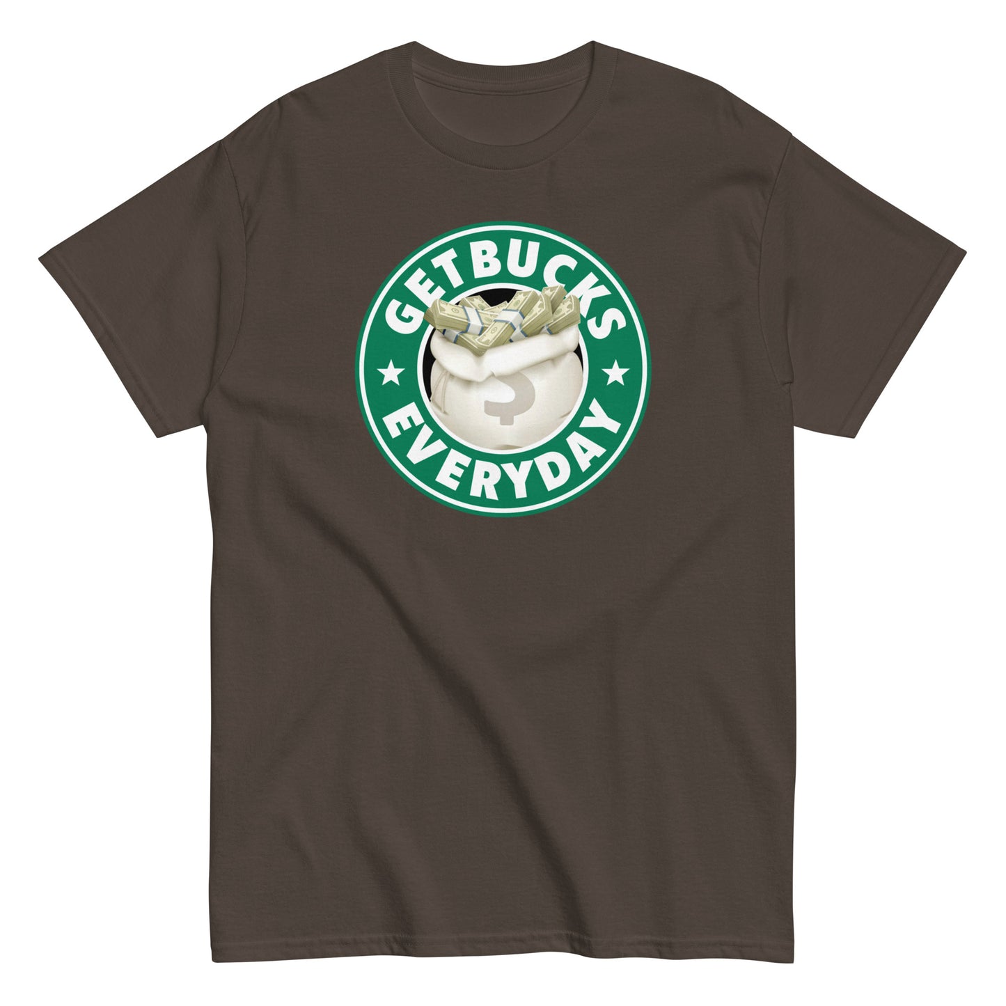 Get Bucks Everyday T-Shirt