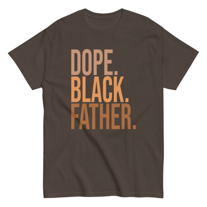 Dope. Black. Father. T-Shirt