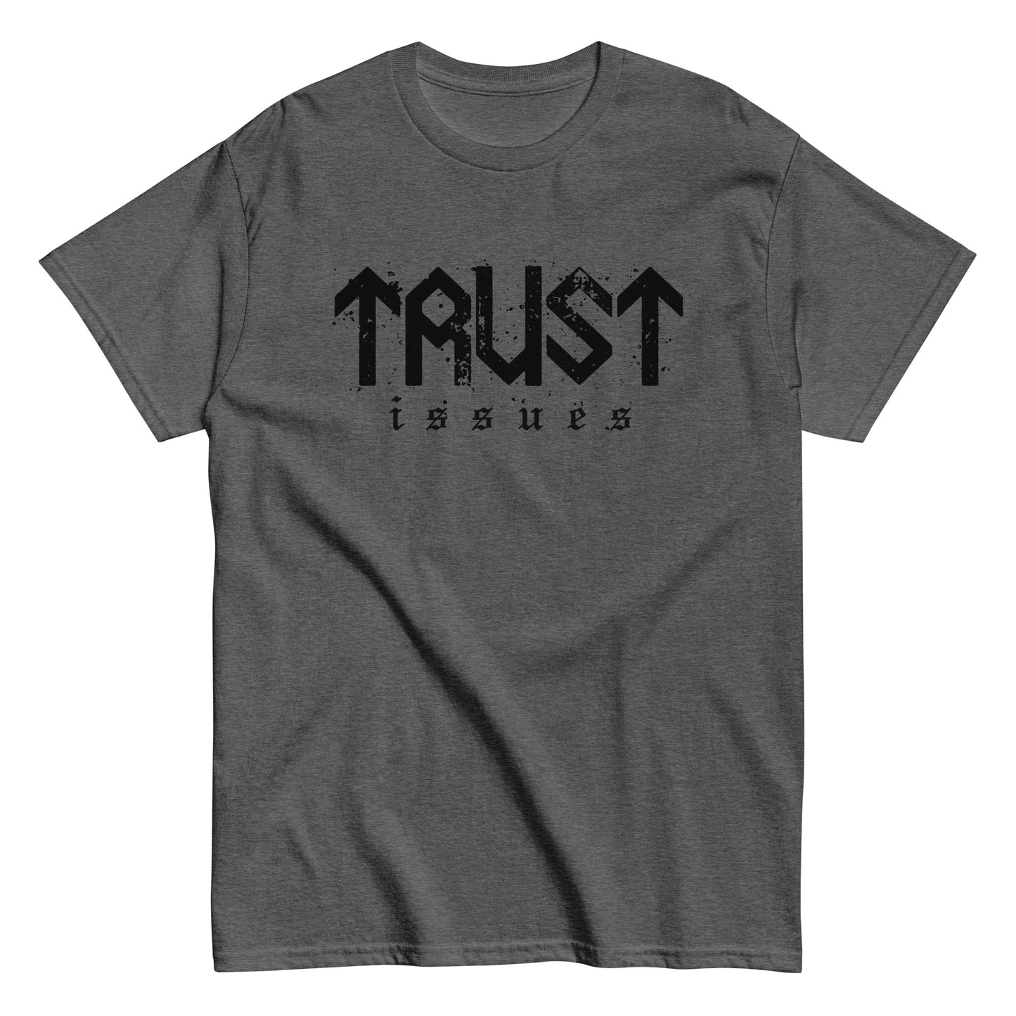 Trust Issues T-Shirt black letters