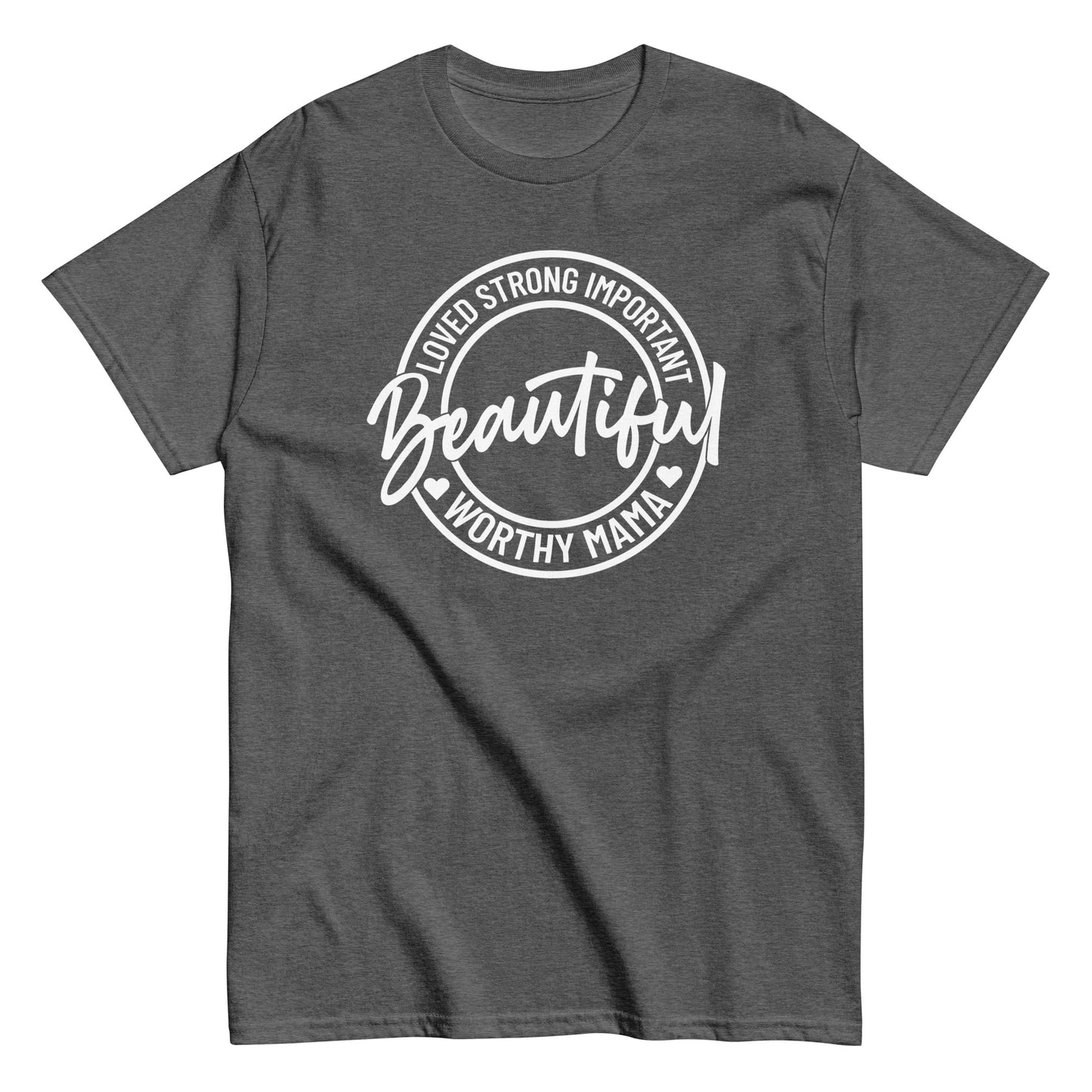 Worthy Mama T-Shirt white letters