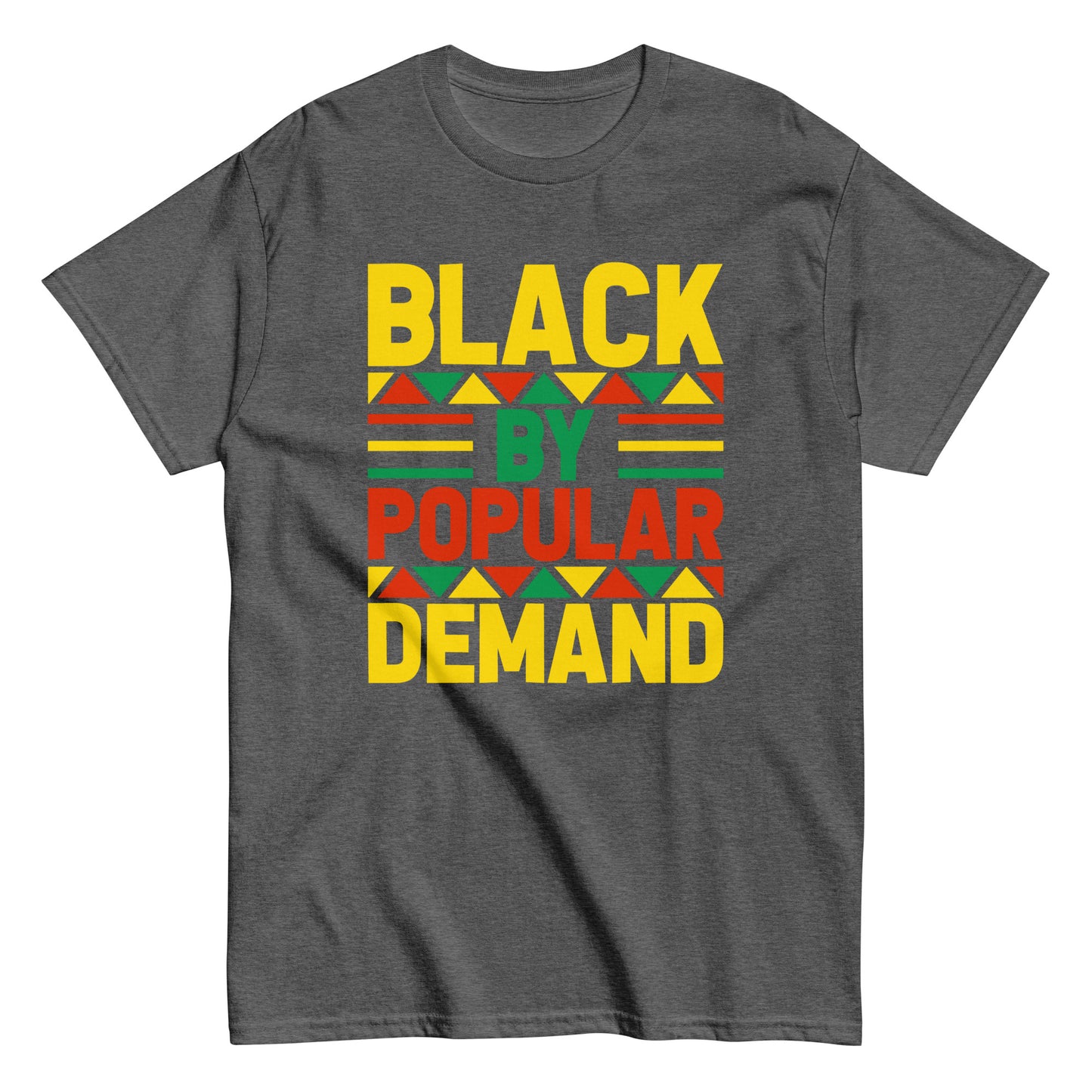 Black By Popular Demand T-Shirt