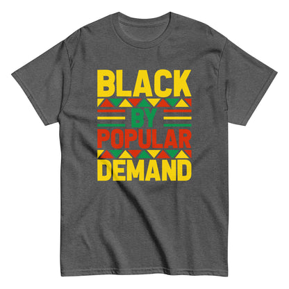 Black By Popular Demand T-Shirt