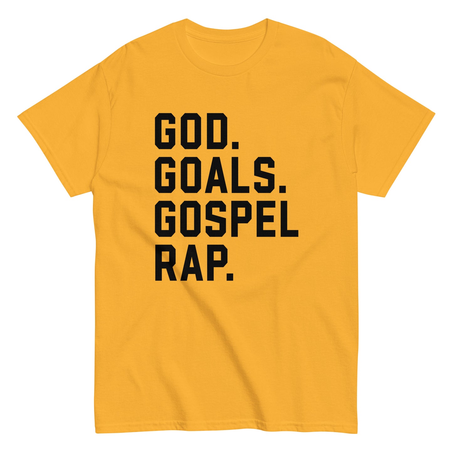 God. Goals. Gospel Rap. T-Shirt black letters