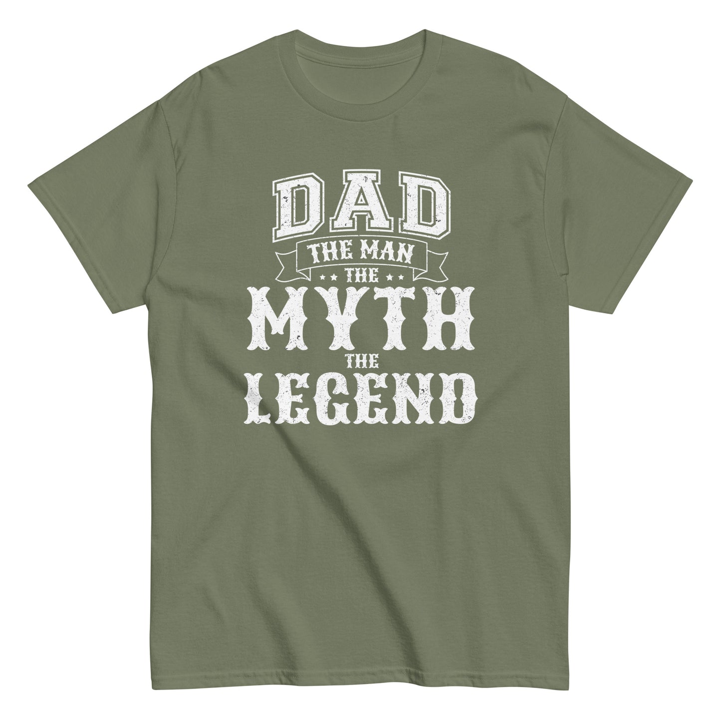 Dad The Man The Myth The Legend T-Shirt