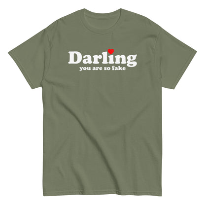 Darling You Are So Fake T-Shirt white letters