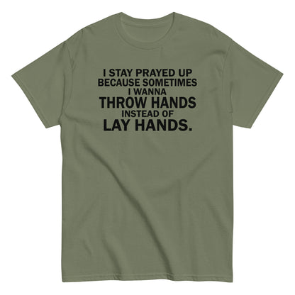 Prayed Up T-Shirt black letters