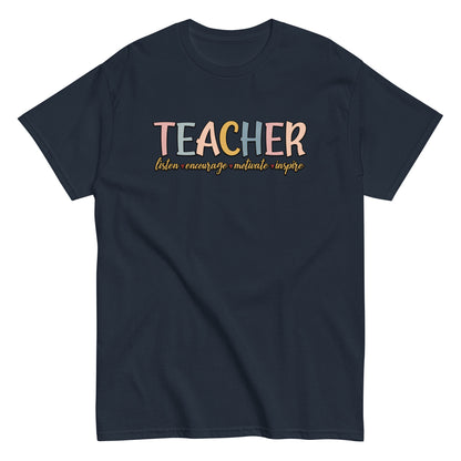 Teacher Listen Encourage Motivate Inspire T-Shirt