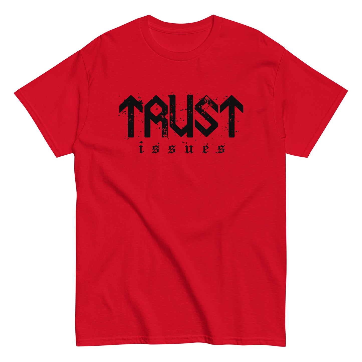 Trust Issues T-Shirt black letters