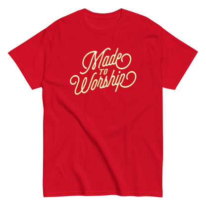 Made To Worship T-Shirt