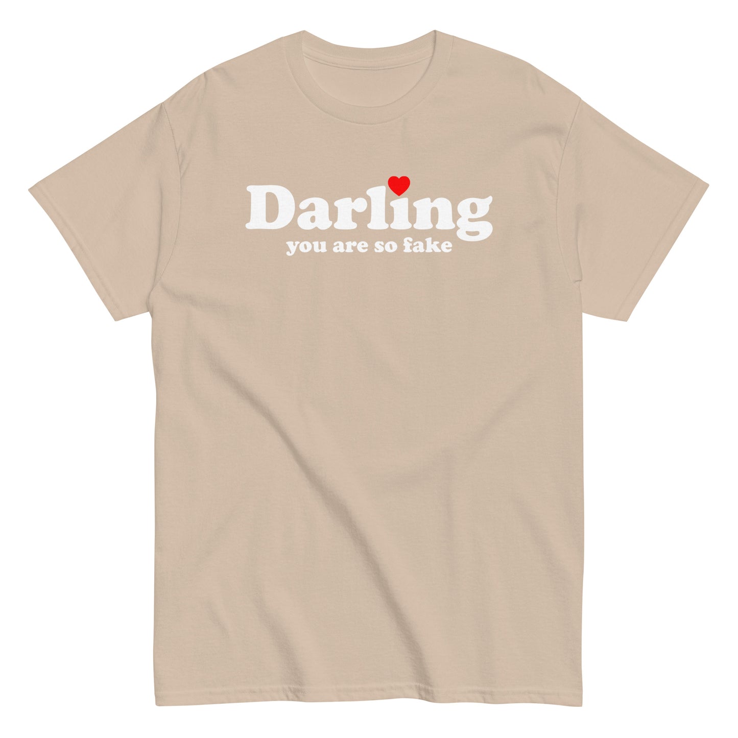 Darling You Are So Fake T-Shirt white letters