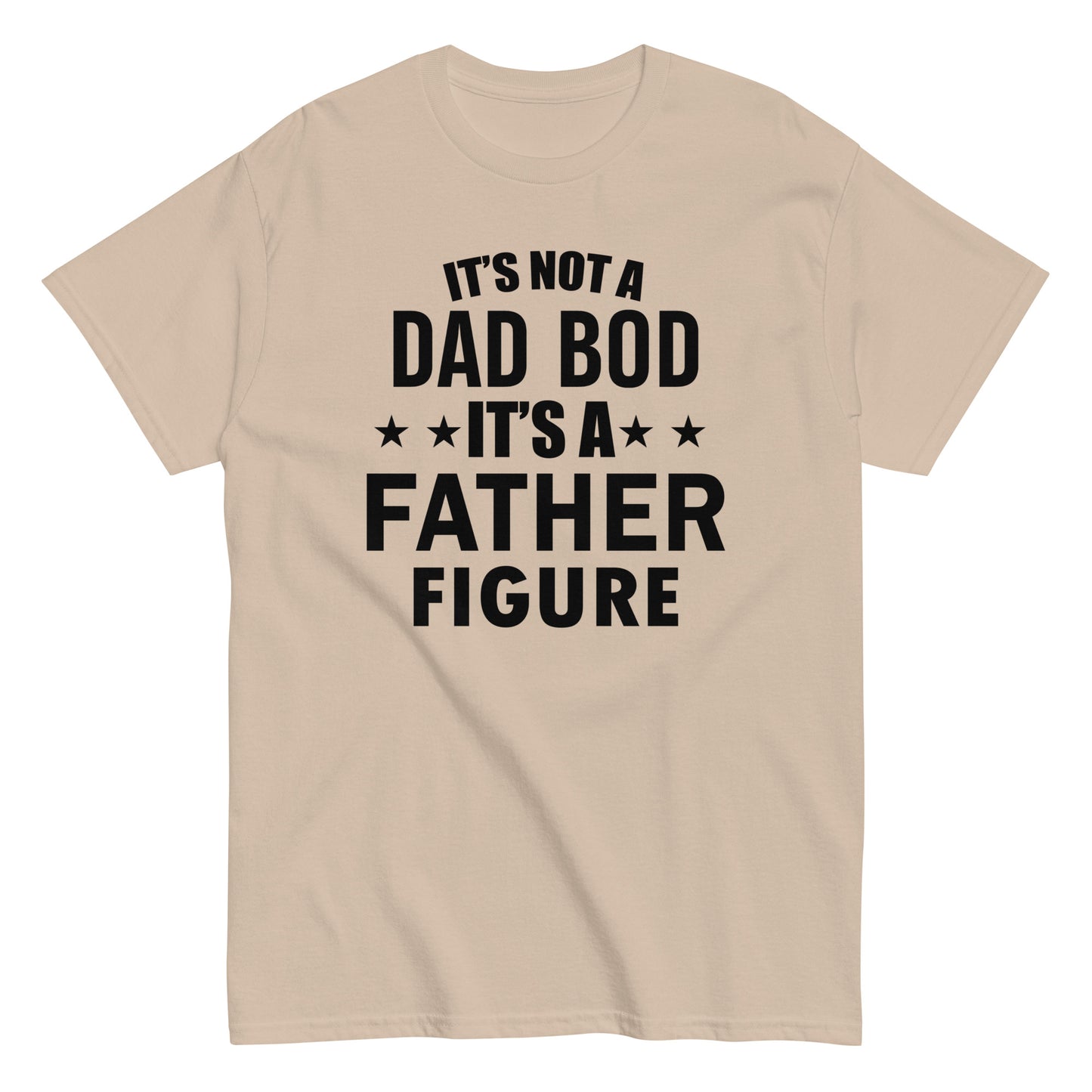 It's Not A Dad Bod T-shirt black letters