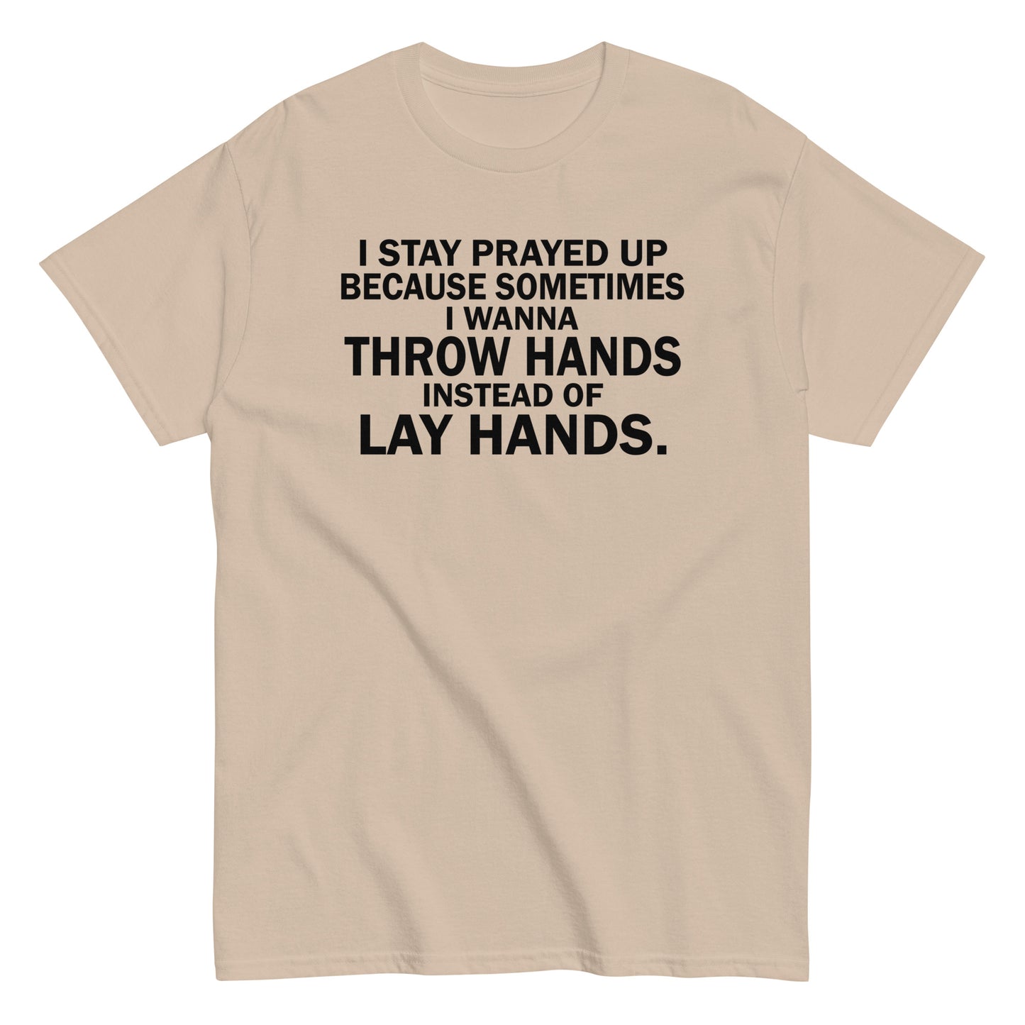 Prayed Up T-Shirt black letters