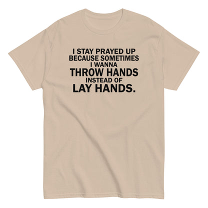 Prayed Up T-Shirt black letters