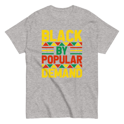 Black By Popular Demand T-Shirt