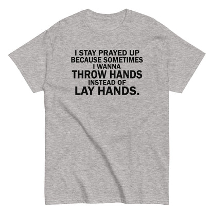 Prayed Up T-Shirt black letters