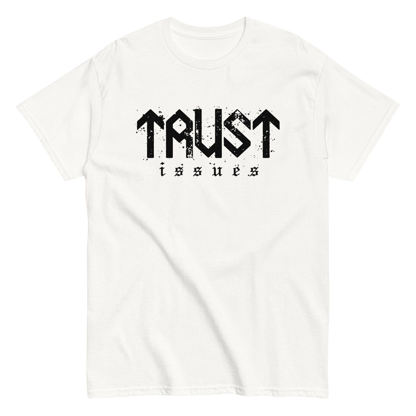 Trust Issues T-Shirt black letters