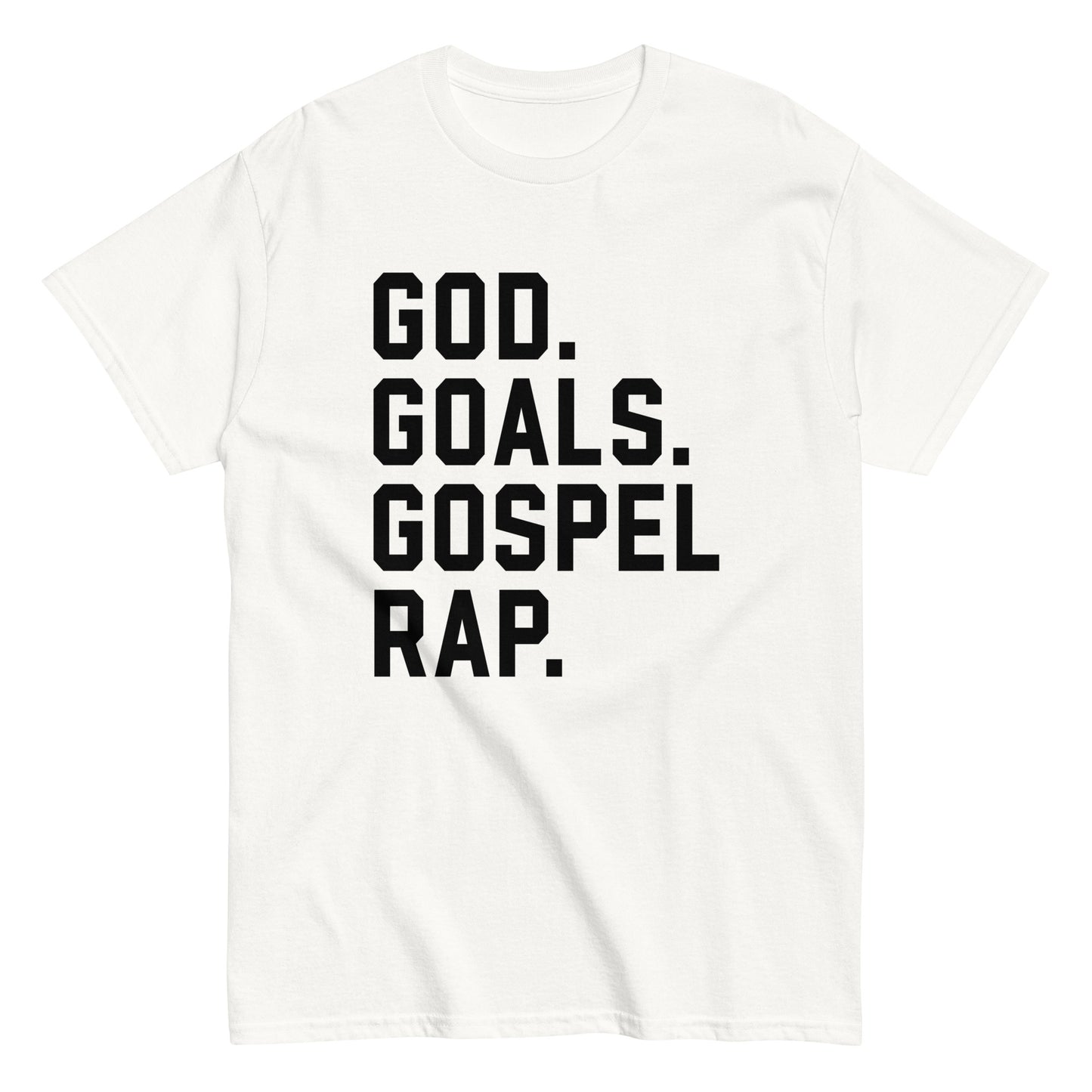 God. Goals. Gospel Rap. T-Shirt black letters