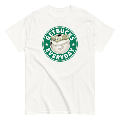 Get Bucks Everyday T-Shirt