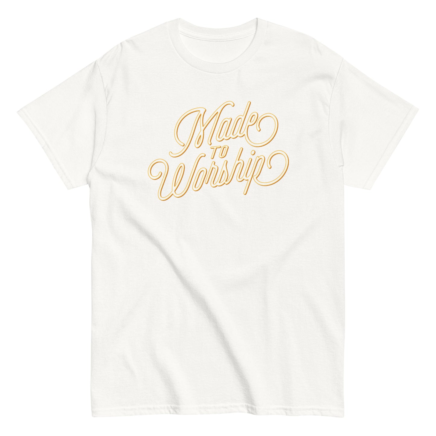 Made To Worship T-Shirt