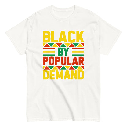 Black By Popular Demand T-Shirt