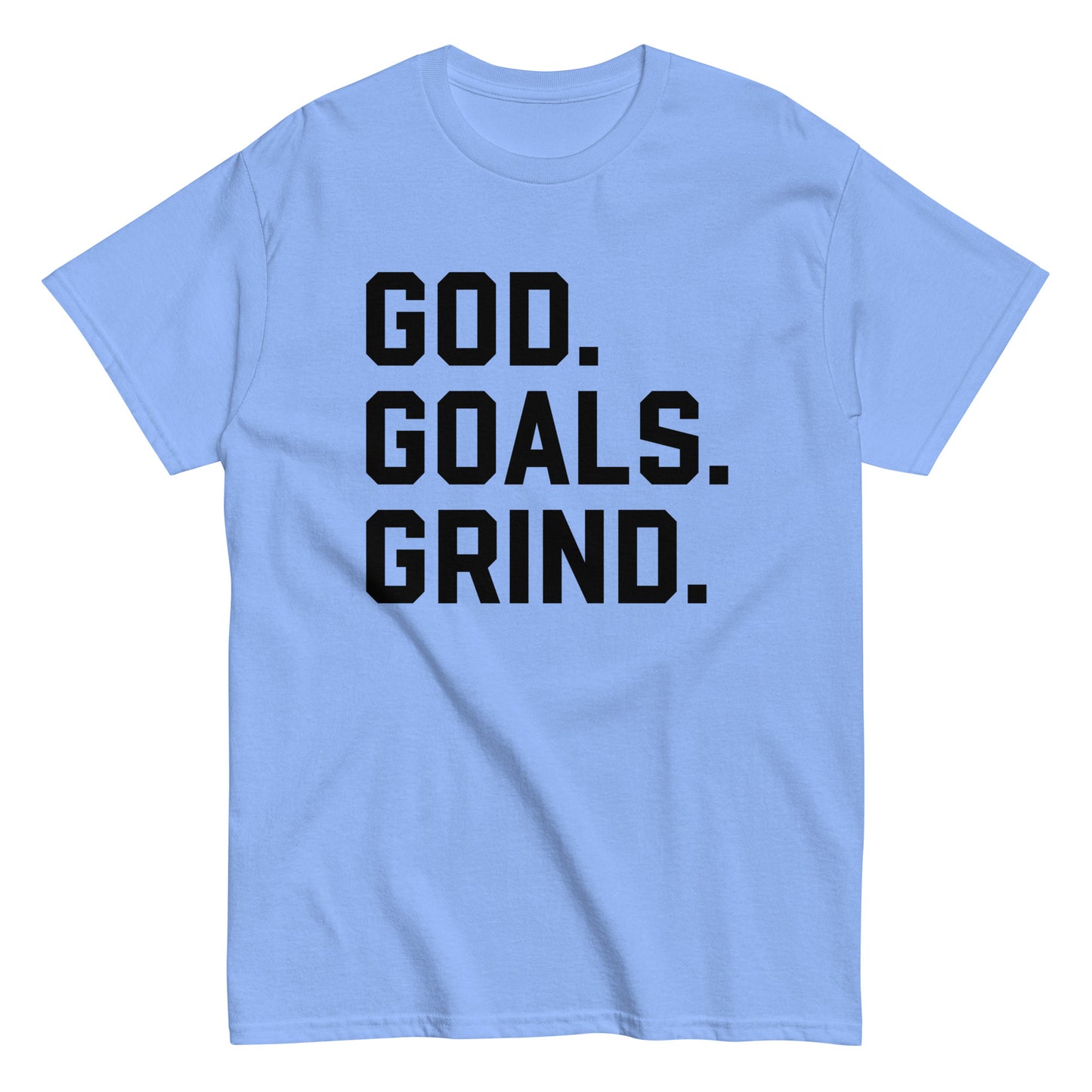 God Goals Grind T-Shirt black letters