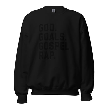 God. Goals. Gospel Rap. Crewneck Sweatshirt black letters