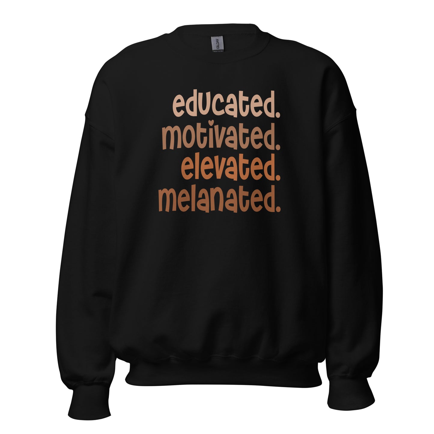 Educated. Motivated. Elevated. Melanated. Crewneck Sweatshirt