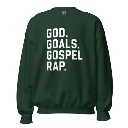 God. Goals. Gospel Rap. Crewneck Sweatshirt white letters