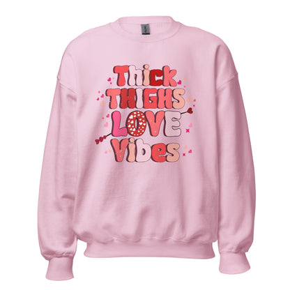 Thick Thighs Love Vibes Crewneck Sweatshirt