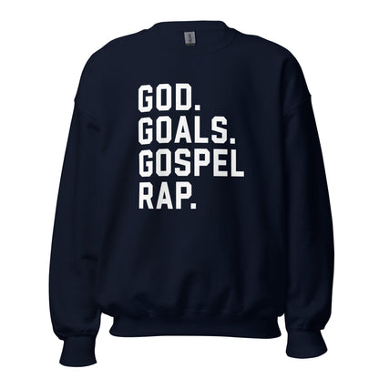 God. Goals. Gospel Rap. Crewneck Sweatshirt white letters