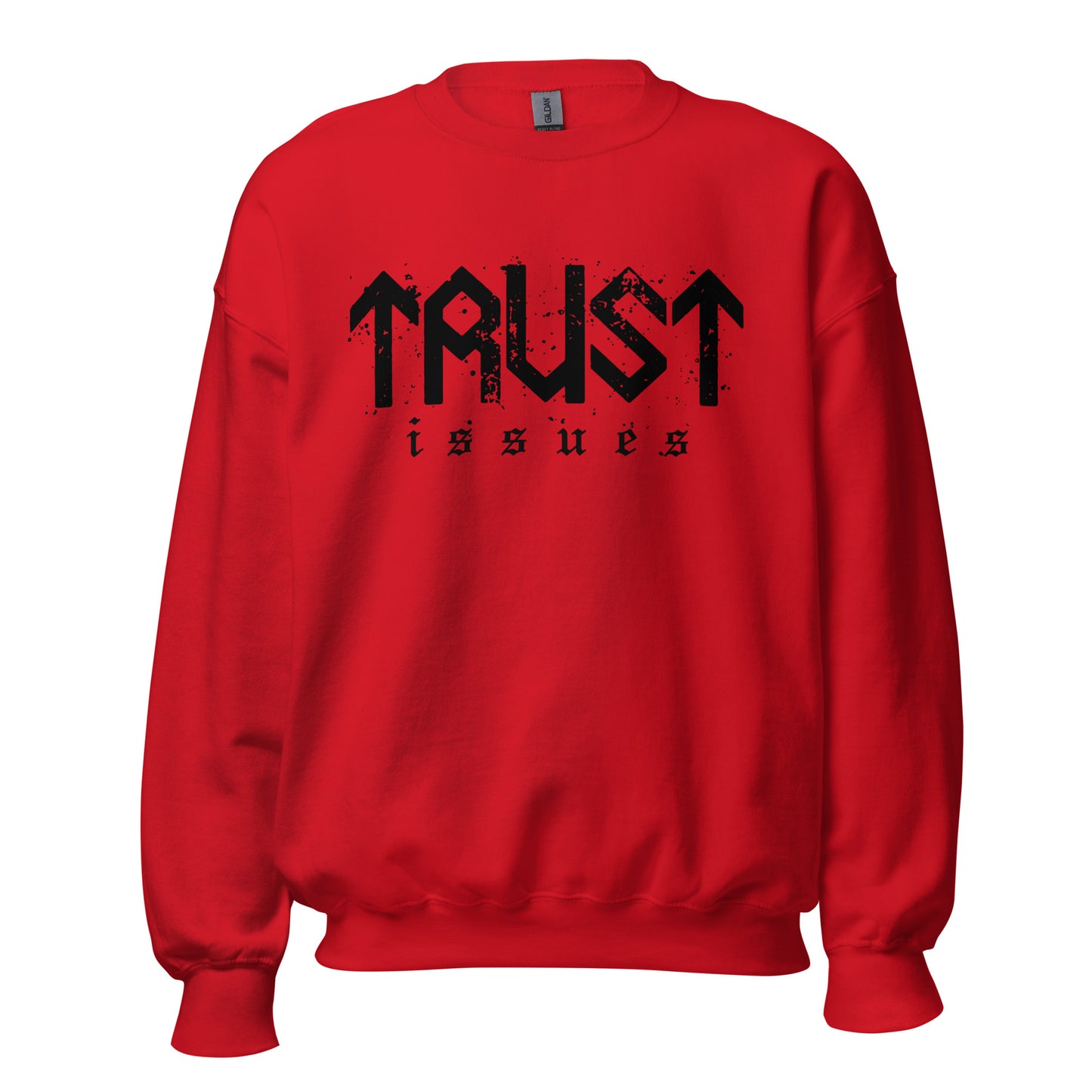 Trust Issues Crewneck Sweatshirt black letters