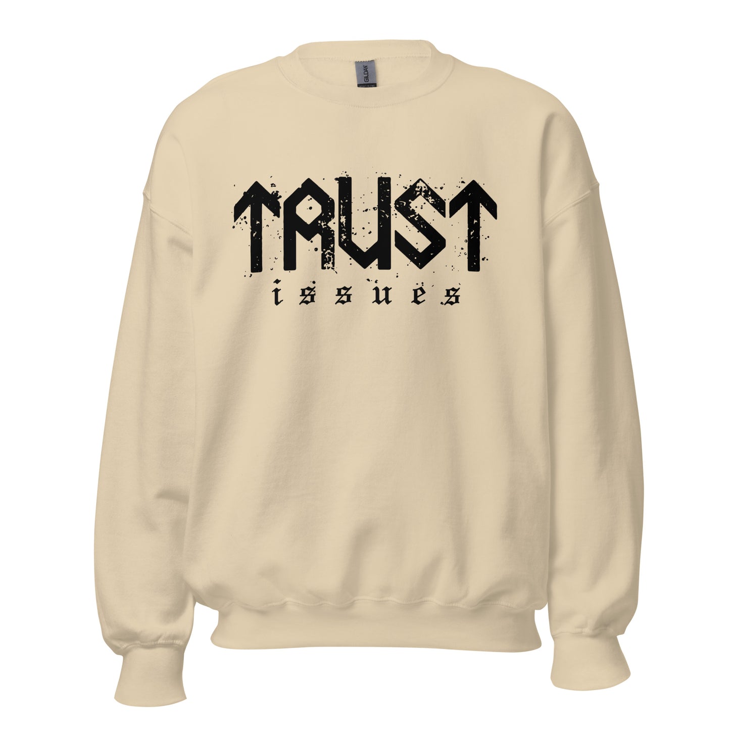 Trust Issues Crewneck Sweatshirt black letters