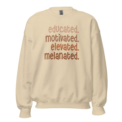 Educated. Motivated. Elevated. Melanated. Crewneck Sweatshirt