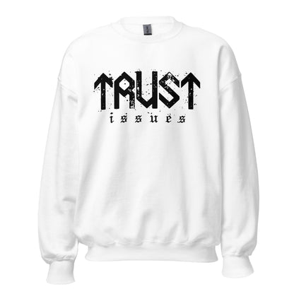 Trust Issues Crewneck Sweatshirt black letters