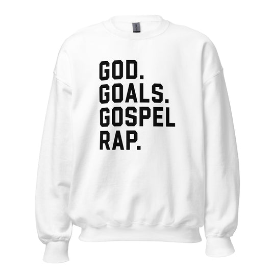 God. Goals. Gospel Rap. Crewneck Sweatshirt black letters