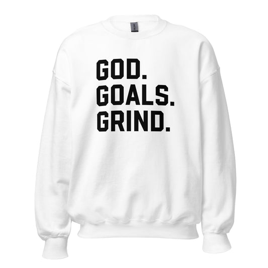 God Goals Grind Sweatshirt black letters