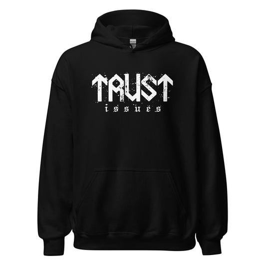 Trust Issues Hoodie white letters