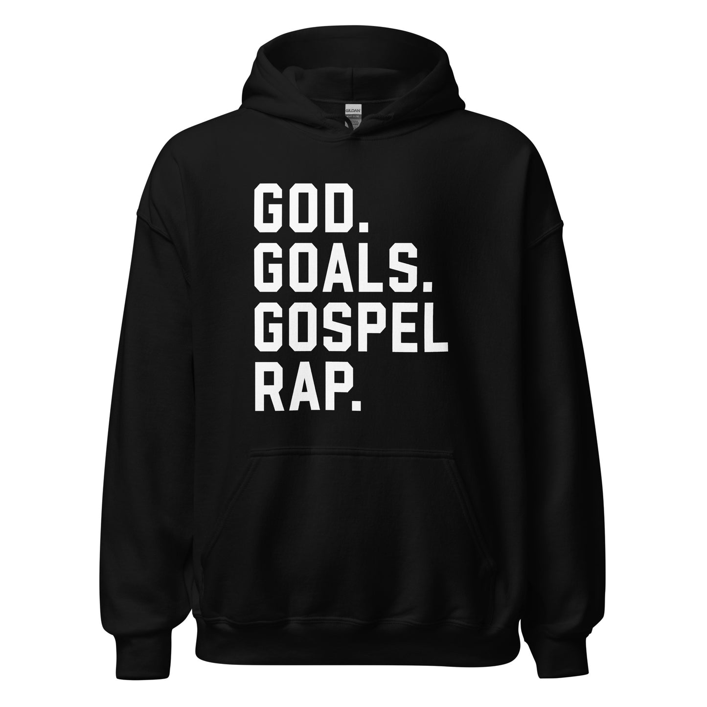 God. Goals. Gospel Rap. Hoodie white letters