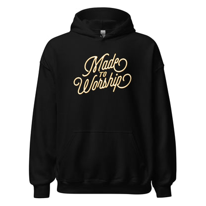 Made To Worship Hoodie