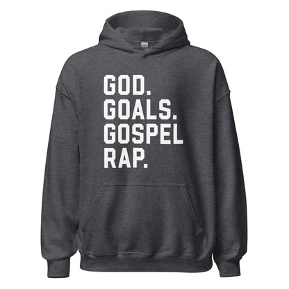 God. Goals. Gospel Rap. Hoodie white letters