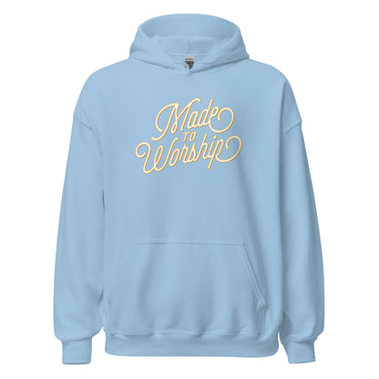 Made To Worship Hoodie