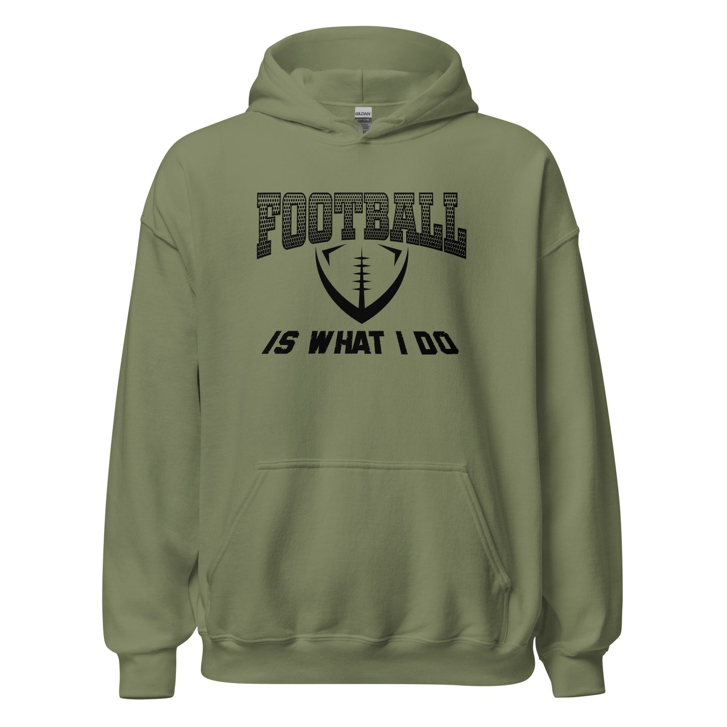 Football Is What I Do Hoodie black letters